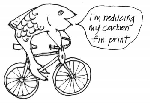 cartoon of fish on bicycle saying "i'm reducing my carbon fin-print"